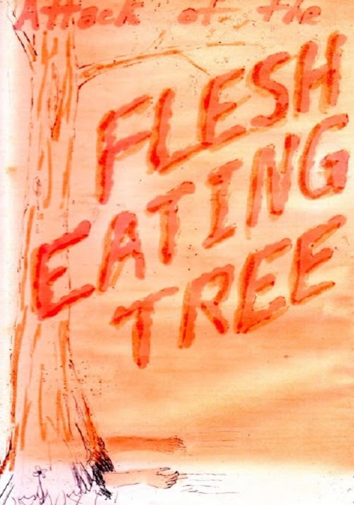 Attack of the Flesh Eating Tree