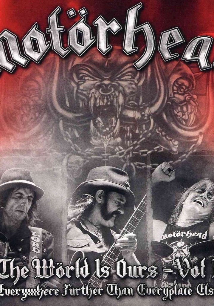 Motörhead: The Wörld Is Ours, Vol 1 - Everything Further Than Everyplace Else