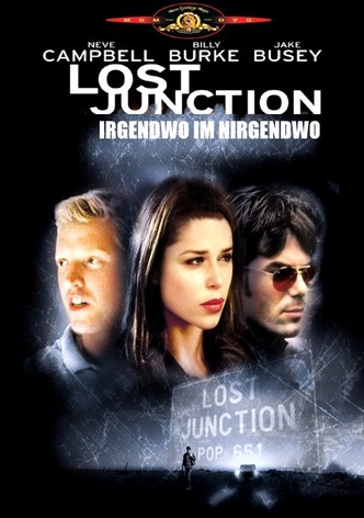 Lost Junction - Irgendwo im Nirgendwo