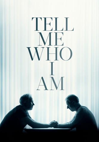 Tell Me Who I Am - A volte è meglio dimenticare