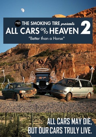 All Cars Go To Heaven - Volume 2: Better Than A Horse