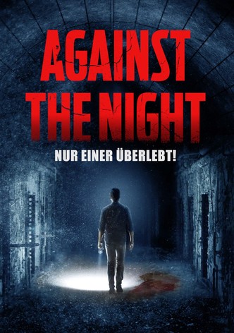 Against the Night