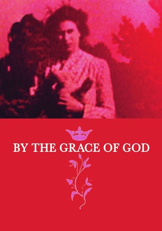 By the Grace of God