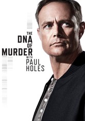The DNA of Murder with Paul Holes