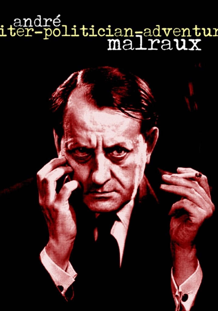 André Malraux: Writer, Politician, Adventurer