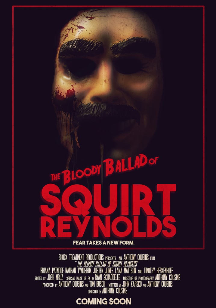 The Bloody Ballad of Squirt Reynolds