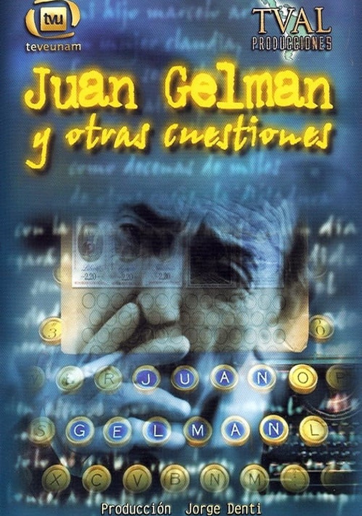Juan Gelman y otras cuestiones