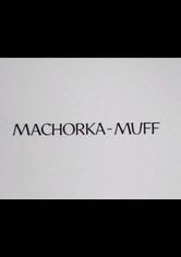 Machorka-Muff