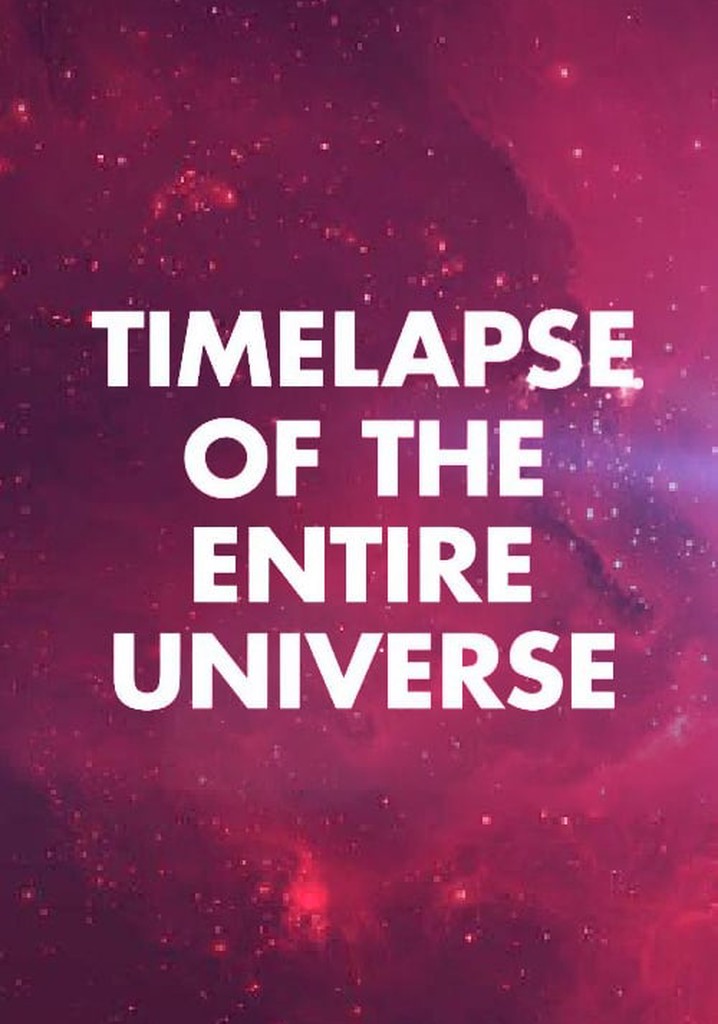 Timelapse of the Entire Universe