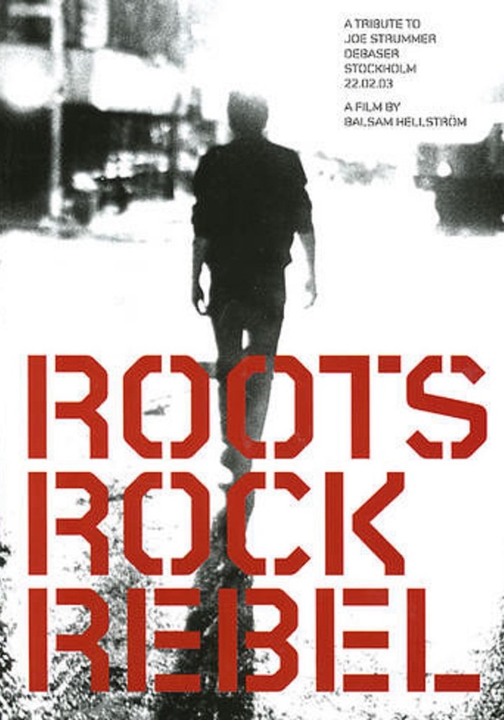 Roots Rock Rebel: A Tribute to Joe Strummer