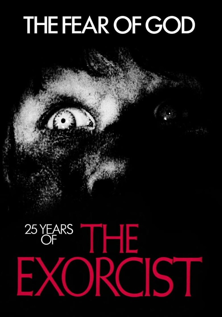 The Fear of God 25 Years of The Exorcist streaming