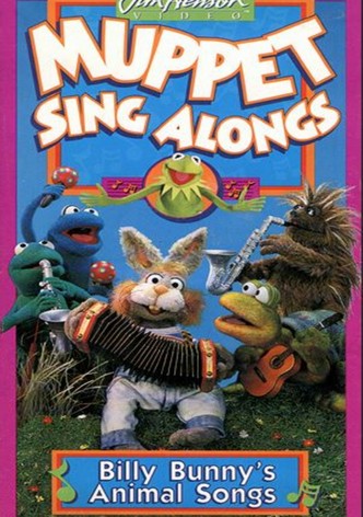 Muppet Sing Alongs: Billy Bunny's Animal Songs