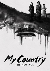 My Country: The New Age - Season 1