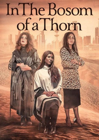 In The Bosom of a Thorn