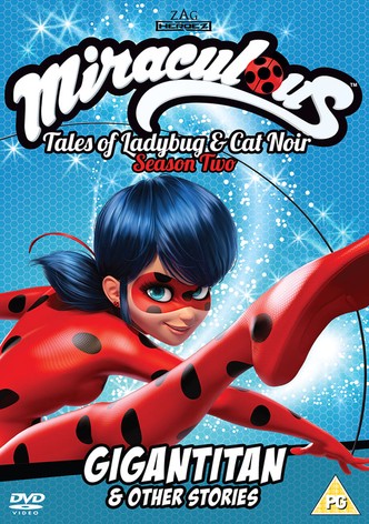 Miraculous: Tales of Ladybug and Cat Noir - Gigantitan & Other Stories