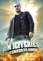 Jim Jefferies: I Swear to God