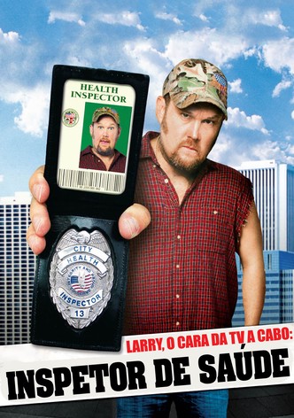 Larry, O Cara da TV a Cabo: Inspetor de Saúde