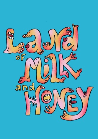 Land of Milk and Honey