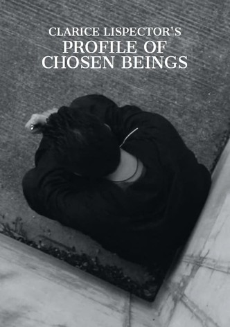 Clarice Lispector's Profile of Chosen Beings