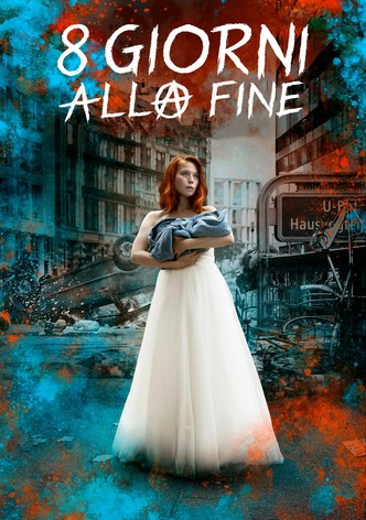 8 giorni alla fine