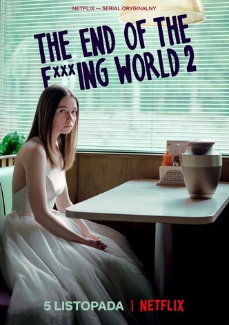 The End of the F***ing World