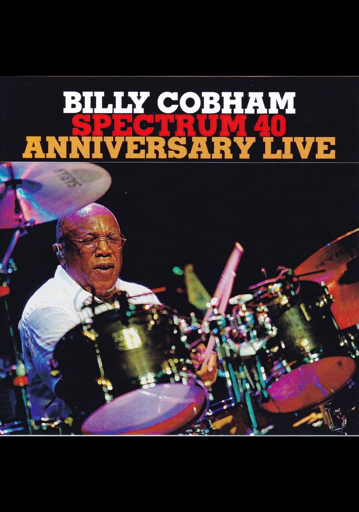 Billy Cobham: Spectrum 40 - Live at Lotos Jazz Festival