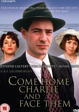 Come Home Charlie and Face Them