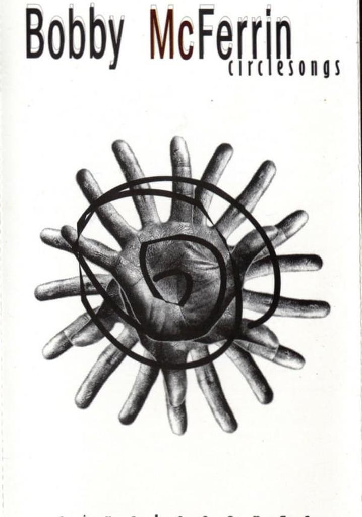 Bobby McFerrin & Gimme5 - Circlesongs