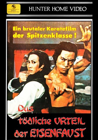 Das Tödliche Urteil der Eisenfaust