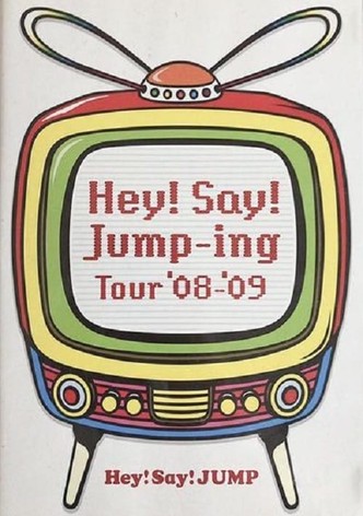 Hey! Say! JUMP - Hey!Say!Jump-ing Tour ’08-’09