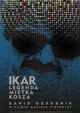 Ikar. Legenda Mietka Kosza