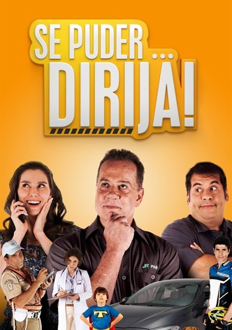 Se Puder... Dirija!