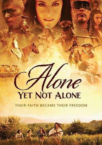 Alone Yet Not Alone