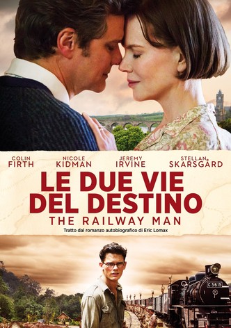 Le due vie del destino - The Railway Man