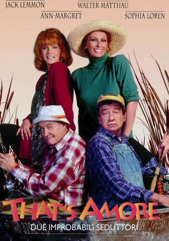 That's Amore - Due improbabili seduttori