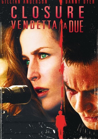 Closure - Vendetta a due