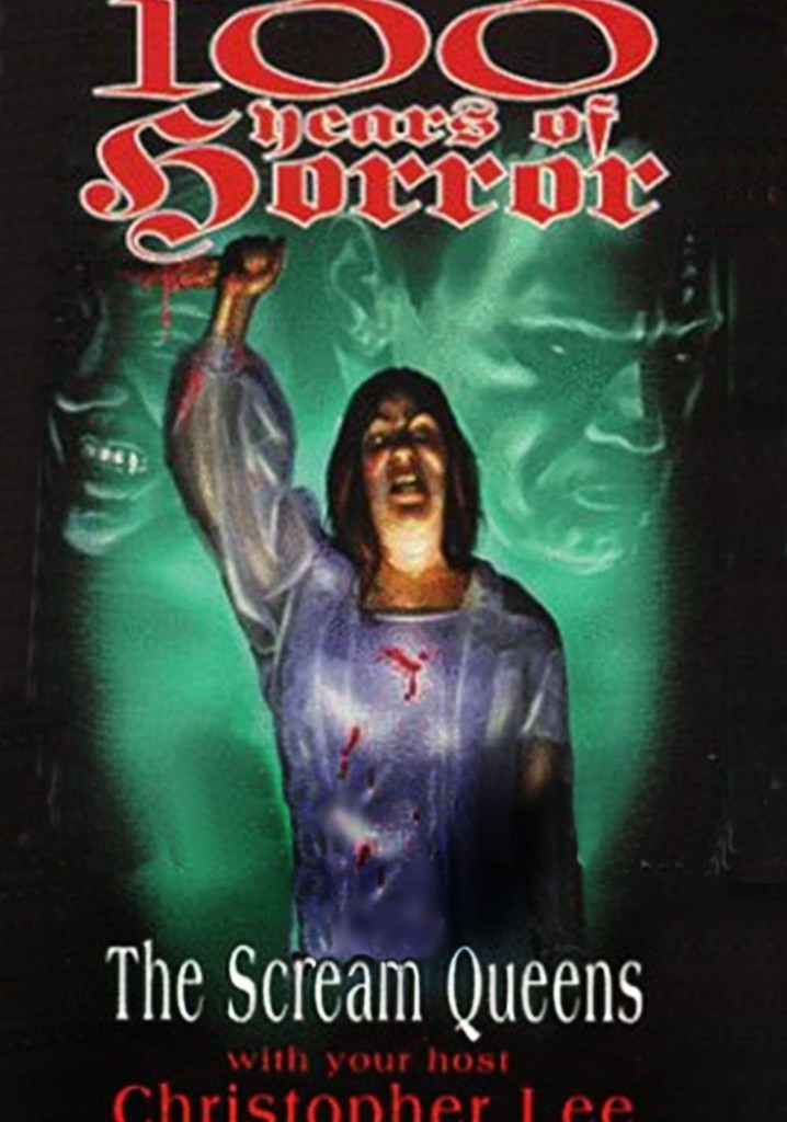 100 Years of Horror: Scream Queens
