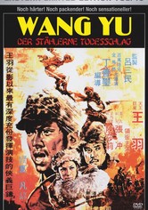 Wang Yu - Der stählerne Todesschlag