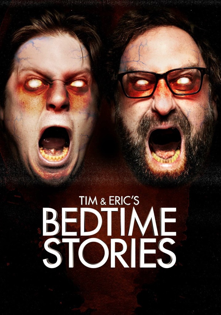 Ночь тима. Tim and Eric Bedtime stories Rotten Tomatoes.