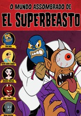 O Mundo Assombrado de El Superbeasto