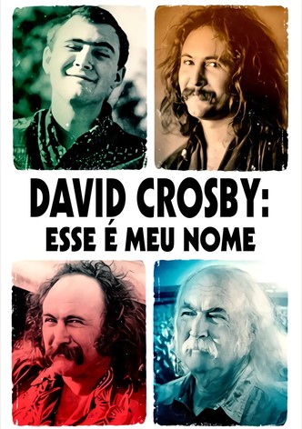 David Crosby: Esse É Meu Nome (Legendado)