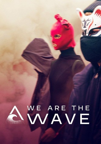 We Are the Wave