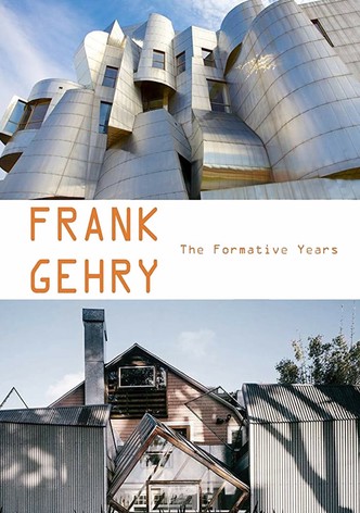 Frank Gehry: The Formative Years