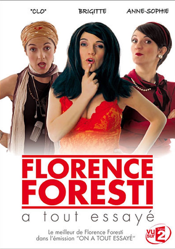 Florence Foresti - A tout essayé