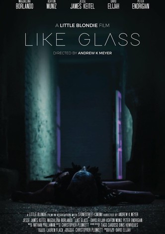 Like Glass