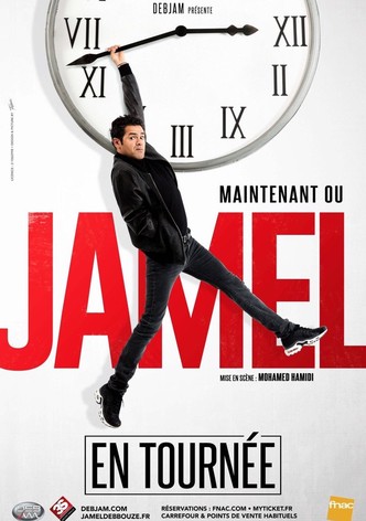 Jamel Debbouze - Maintenant ou Jamel