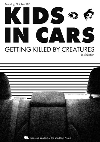 Kids in Cars Getting Killed by Creatures