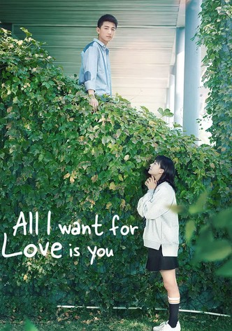 All I Want for Love is You