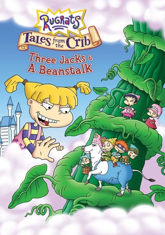 Rugrats: Tales from the Crib: Three Jacks & A Beanstalk