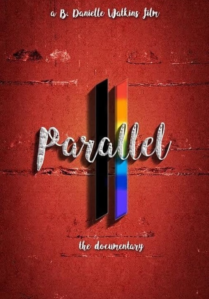Parallel the Documentary